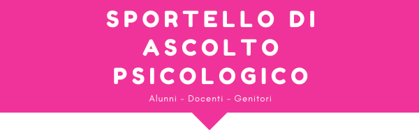 SPORTELLO DI ASCOLTO PSICOLOGICO